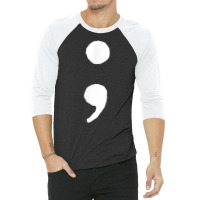 Semicolon   Dramatic Pause   T Shirt 3/4 Sleeve Shirt | Artistshot