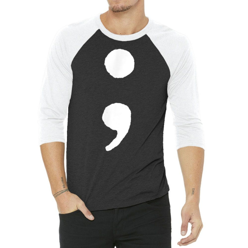 Semicolon   Dramatic Pause   T Shirt 3/4 Sleeve Shirt by cm-arts | Artistshot