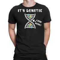 Star It's Genetic Dna Helix Genetic Makeup Funny T Shirt T-shirt | Artistshot