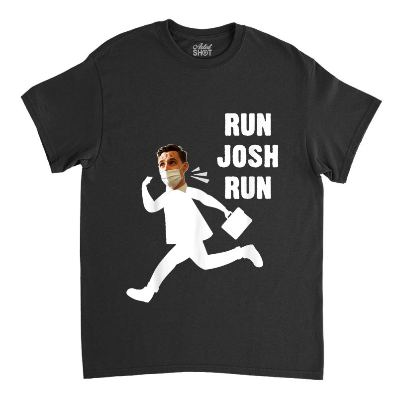 Josh Hawley Run Free Funny Josh Hawley Running Classic T-shirt by AnaMercedesContreras | Artistshot