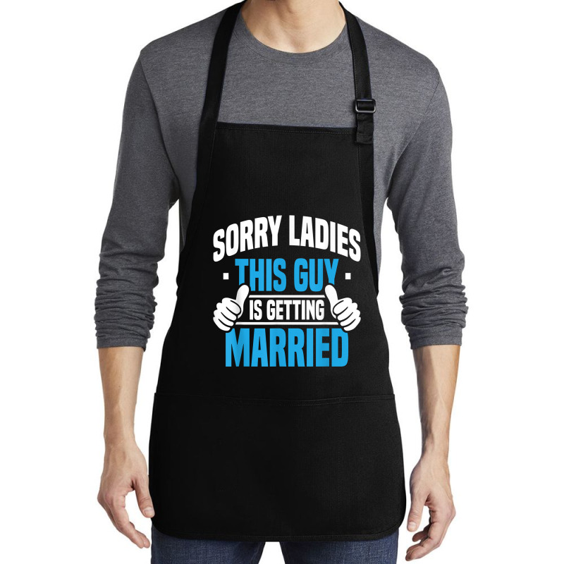 Mens Sorry Ladies Bachelor Party Stag Groomsmen Getaway Wedding For Fa Medium-length Apron | Artistshot