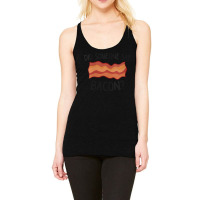 Womens Funny Bacon Did Someone Say Bacon For Fans Racerback Tank | Artistshot