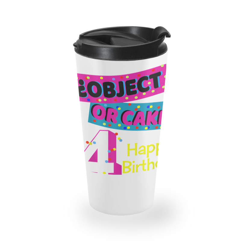 Object Or Cake Happy Birthday 4 Family Celebrate Confetti T Shirt Travel Mug | Artistshot