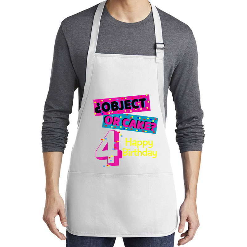 Object Or Cake Happy Birthday 4 Family Celebrate Confetti T Shirt Medium-length Apron | Artistshot