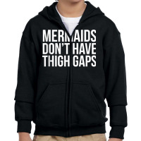 Mermaids Don't Have Thigh Gaps Body Positive Swimming Tank Top Youth Zipper Hoodie | Artistshot