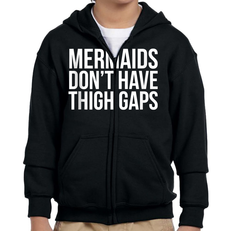 Mermaids Don't Have Thigh Gaps Body Positive Swimming Tank Top Youth Zipper Hoodie | Artistshot