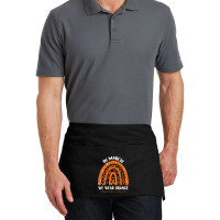 In March We Wear Orange Multiple Sclerosis Awareness Rainbow Waist Apron | Artistshot