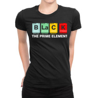 Black The Prime Element Black History Month Periodic Table Ladies Fitted T-shirt | Artistshot