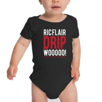 Ric Flair Drip Wooooo Baby Bodysuit | Artistshot