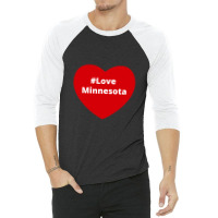 Love Minnesota, Hashtag Heart, Love Minnesota 3/4 Sleeve Shirt | Artistshot