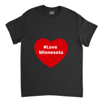 Love Minnesota, Hashtag Heart, Love Minnesota Classic T-shirt | Artistshot