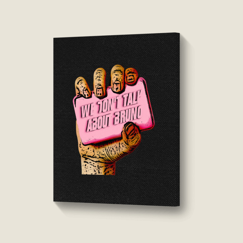 We Don't Talk About Portrait Canvas Print | Artistshot