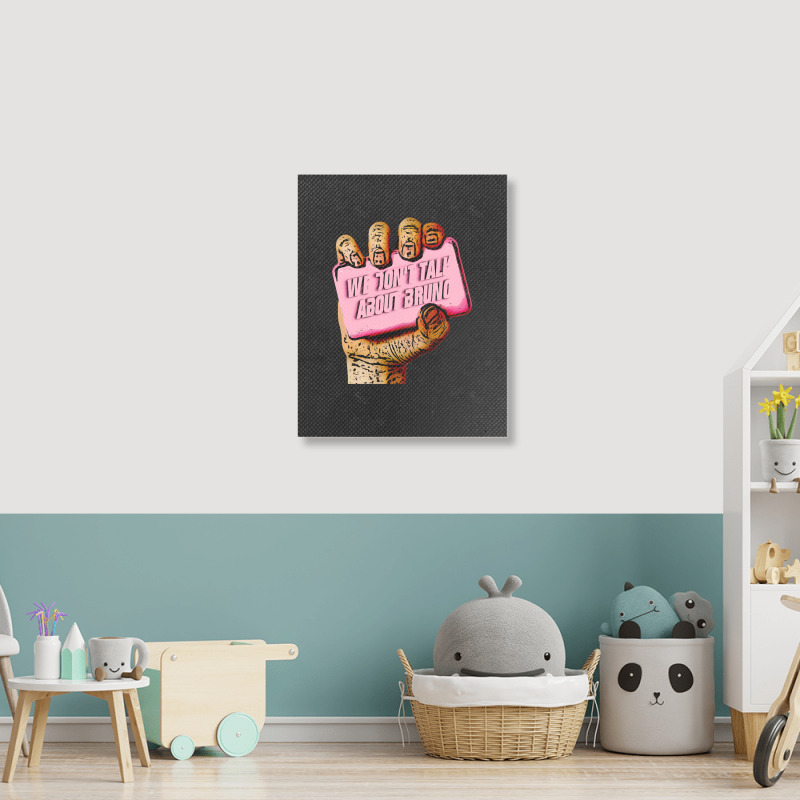 We Don't Talk About Portrait Canvas Print | Artistshot