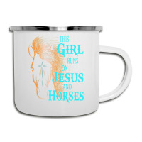 Christian This Girl Runs On Jesus   Horses Equestrian Rider Camper Cup | Artistshot