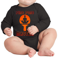 Ping Pong Master Table Tennis For Pingpong Players Long Sleeve Baby Bodysuit | Artistshot