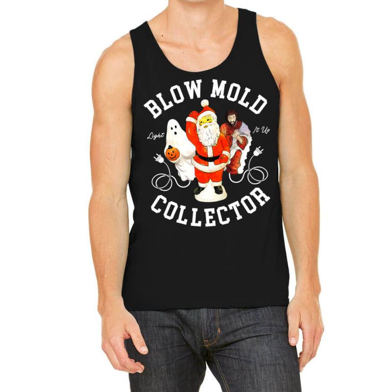 Blow Mold Collector Light It Up Christmas Halloween Tank Top by CUSER3772 | Artistshot