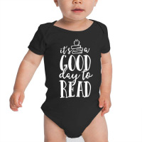 It S A Good Day To Read Teacher School Librarian Book Lover Baby Bodysuit | Artistshot