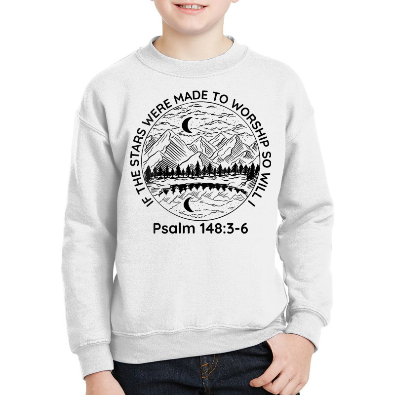 Womens If The Stars Were Made To Worship So Will I Psalm 1483 6 V Neck Youth Sweatshirt | Artistshot