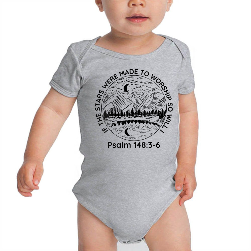 Womens If The Stars Were Made To Worship So Will I Psalm 1483 6 V Neck Baby Bodysuit | Artistshot