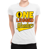 One Legged Wonder Funny Amputee Prosthetic Surgery Graphic T Shirt Ladies Fitted T-shirt | Artistshot