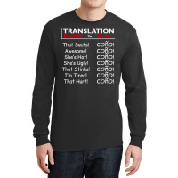 Funny Cuban Spanish Cono Bilingual Slang T Shirt Long Sleeve Shirts | Artistshot