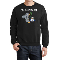 My Xrays Are Koala Tea Quality, Radiology X Ray Tech T Shirt Crewneck Sweatshirt | Artistshot