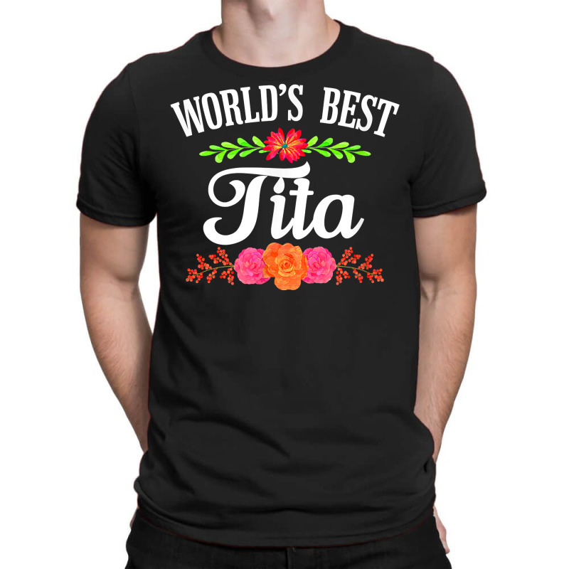 Spanish Grandma T Shirt   World's Best Tita Shirt T-shirt | Artistshot