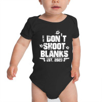 I Don't Shoot Blanks Est 2023, Promoted To Daddy, New Dad T Shirt Baby Bodysuit | Artistshot