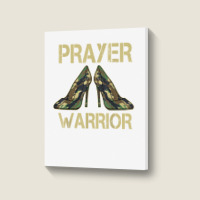 Camo Heels Prayer Warrior Faith God Jesus Christian T Shirt Portrait Canvas Print | Artistshot