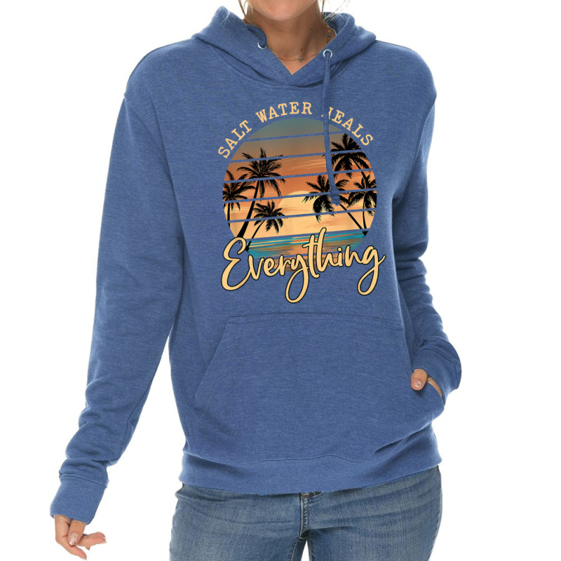 Saltwater Heals Everything Retro Summer Vacation Beach Funny T Shirt Lightweight Hoodie by homyfelaego | Artistshot