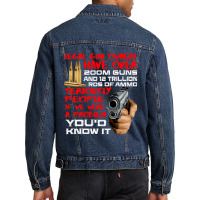 Legal Gun Owners Have 200m Guns And Trillion Ammo Men Denim Jacket | Artistshot