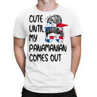 Funny Cute Until My Panamanian Comes Out T Shirt T-shirt | Artistshot