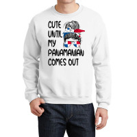 Funny Cute Until My Panamanian Comes Out T Shirt Crewneck Sweatshirt | Artistshot