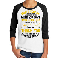 Having Someone Wonder Where You Are Love Saying T Shirt Youth 3/4 Sleeve | Artistshot