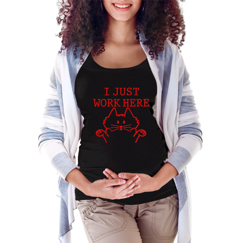 I Just Work Here Maternity Scoop Neck T-shirt by Gubraxx | Artistshot