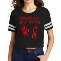 Real Girls Go Ghost Hunting Funny Paranormal Adventures Gift Scorecard Crop Tee | Artistshot