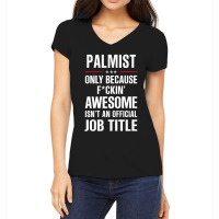 Gift For F Ckin' Awesome Palmist Women's V-neck T-shirt | Artistshot