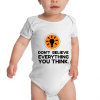 Believe Think Baby Bodysuit | Artistshot