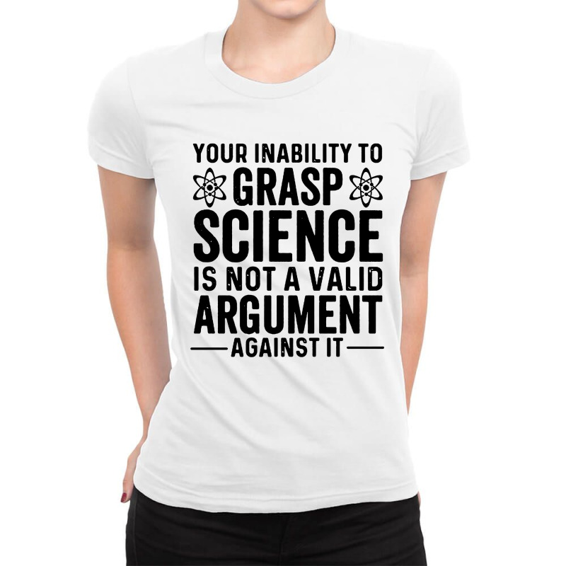 Inability To Grasp Science Ladies Fitted T-Shirt by Sripit | Artistshot