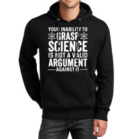 Inability To Grasp Science Unisex Hoodie | Artistshot