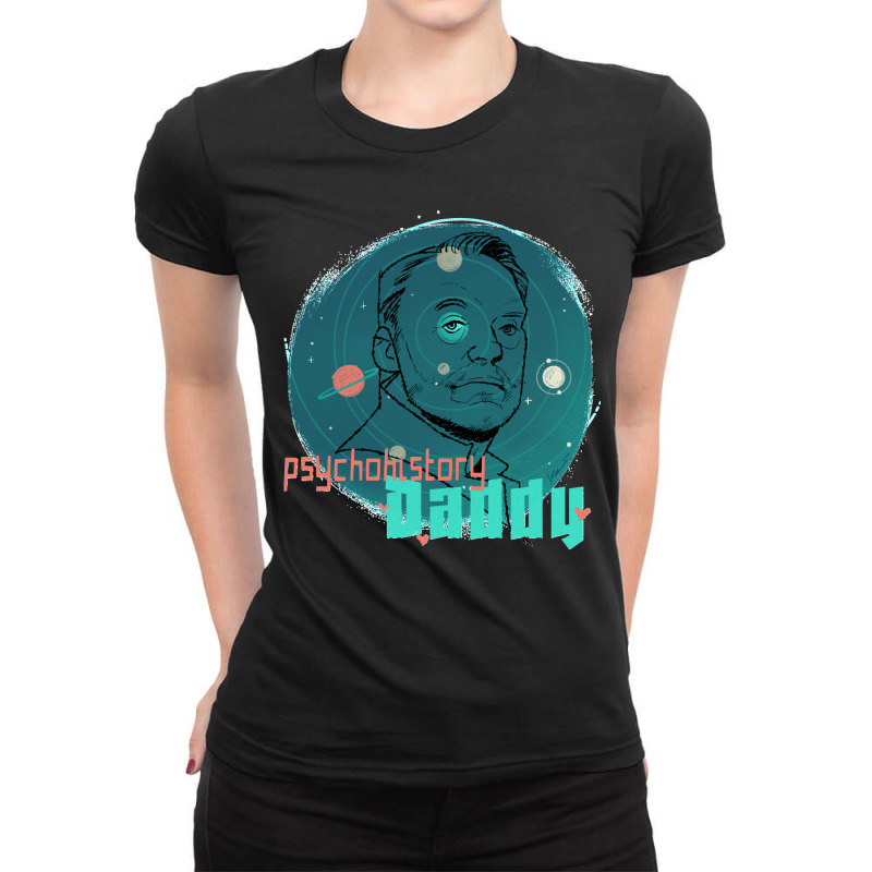 Psychohistorys Green Daddy Ladies Fitted T-Shirt by cm-arts | Artistshot