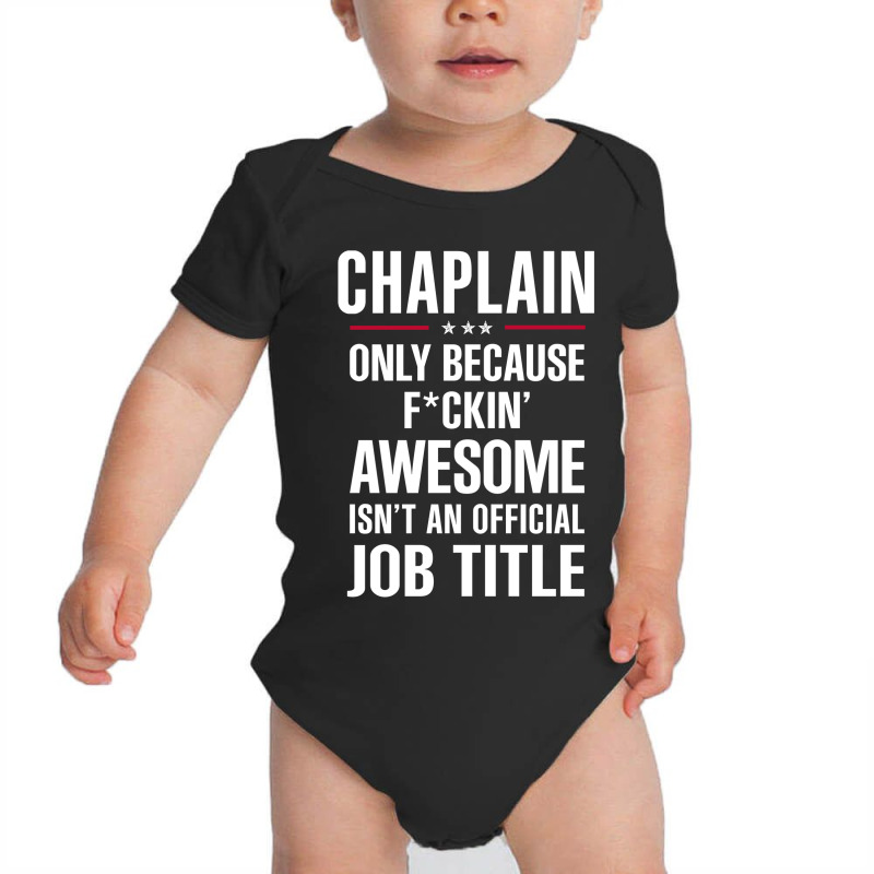 Gift For F Ckin' Awesome Chaplain Baby Bodysuit by thanchashop | Artistshot