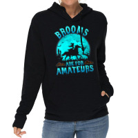 Womens Brooms Are For Beginners Or Amateurs Horses Witch Halloween V N Lightweight Hoodie | Artistshot