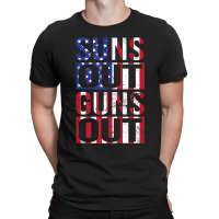 Suns Out Guns Out Funny Fourth Of July Muscles T-shirt | Artistshot