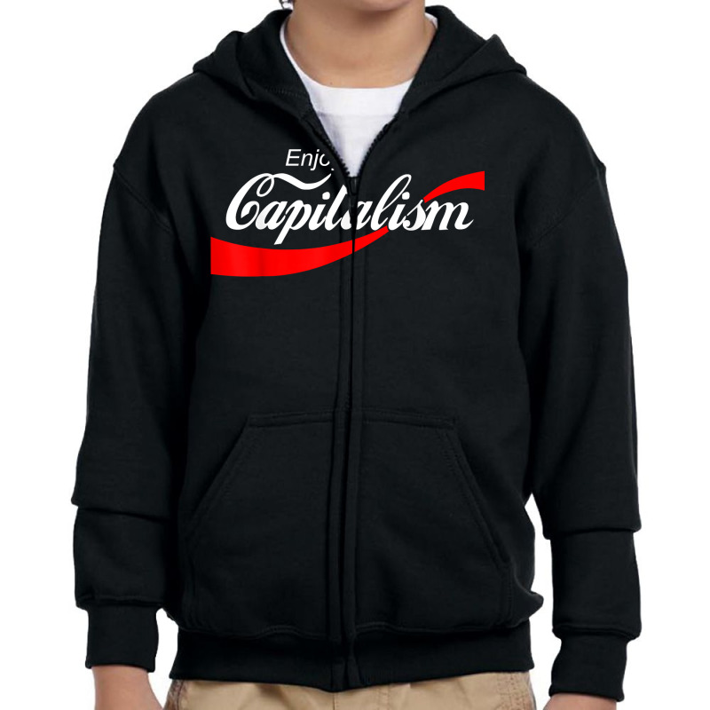 Enjoy Capitalism For American Entrepreneur T Shirt Youth Zipper Hoodie by jobsfvhaazg | Artistshot