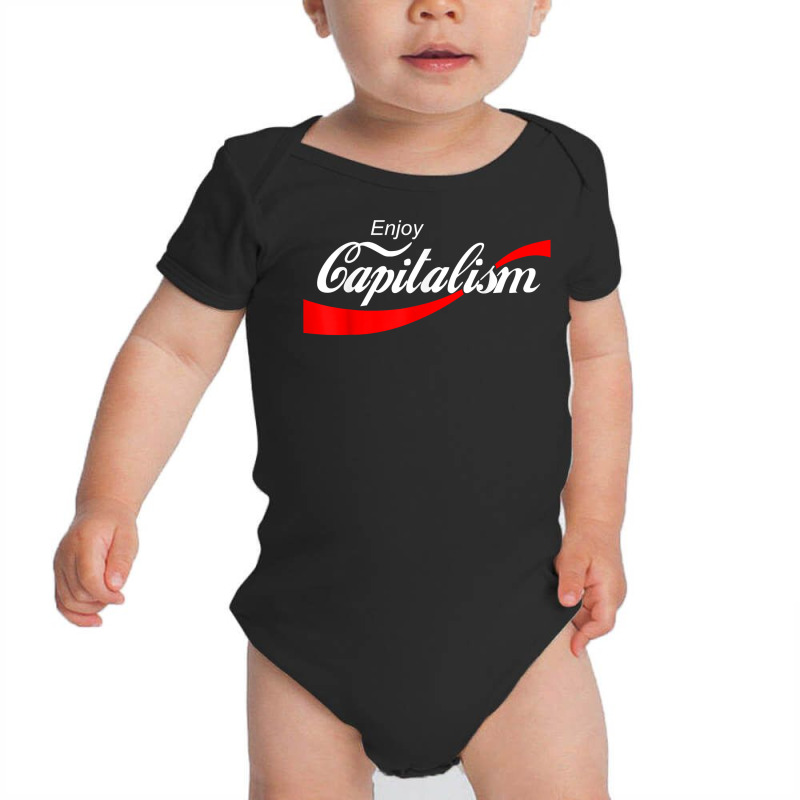 Enjoy Capitalism For American Entrepreneur T Shirt Baby Bodysuit by jobsfvhaazg | Artistshot