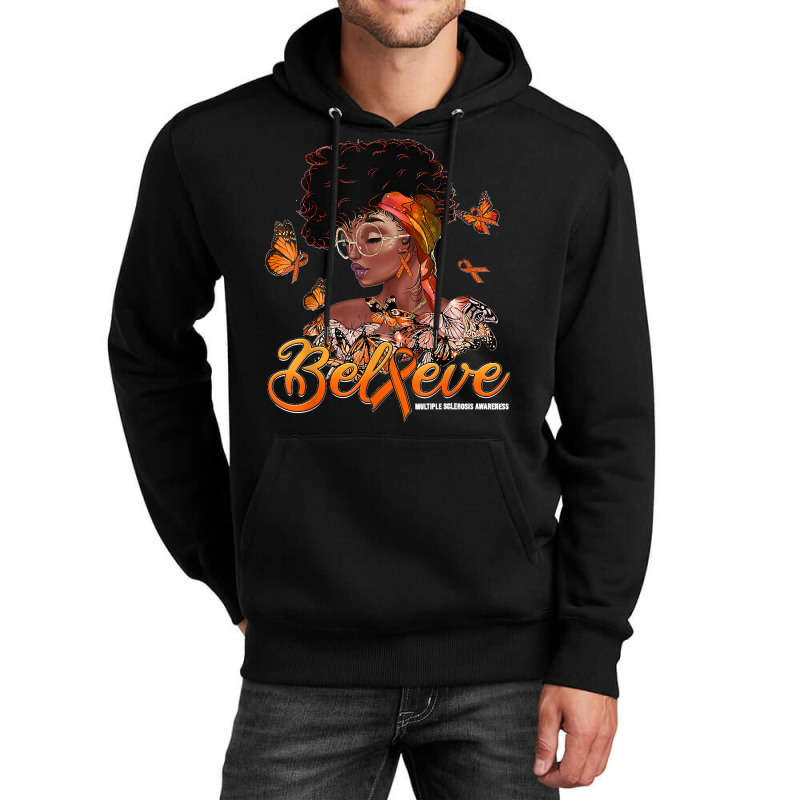 Black Women Believe Orange Ribbon Multiple Sclerosis Warrior Unisex Hoodie | Artistshot