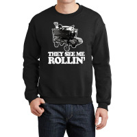 They See Me Rollin, Funny Ballpark Wagon   Softball Baseball Crewneck Sweatshirt | Artistshot