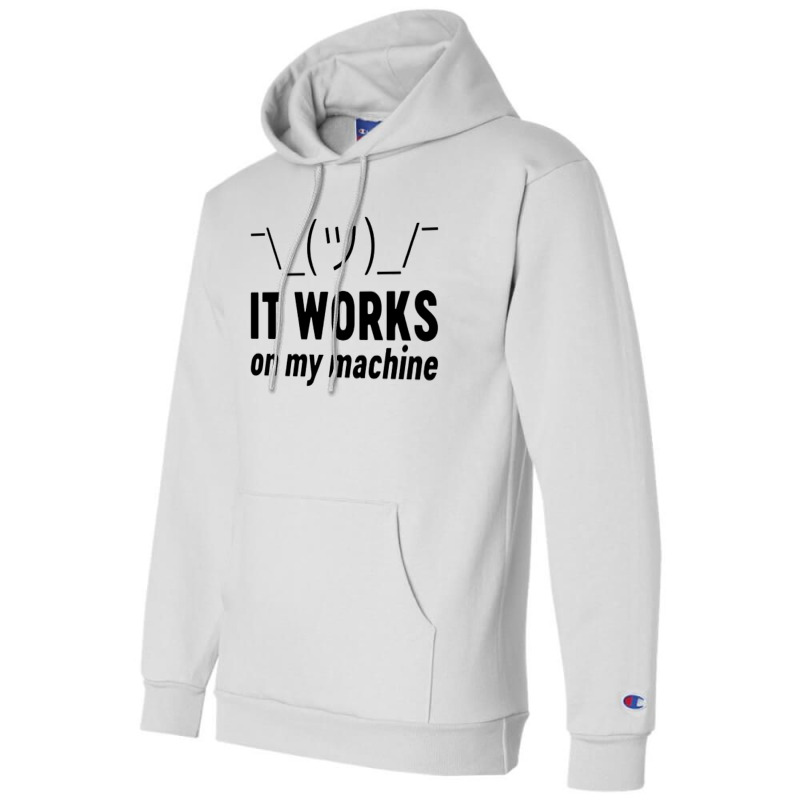 It Works On My Machine Champion Hoodie | Artistshot