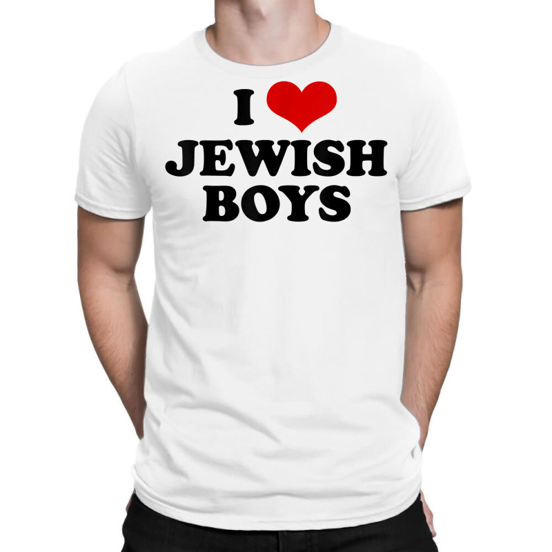 Funny Jewish Tshirt I Love Jewish Boys Cute Gift T Shirt T-shirt | Artistshot